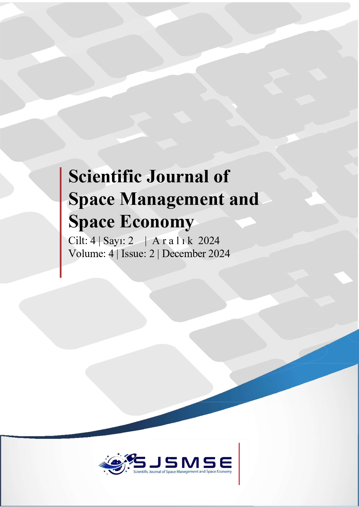 					Cilt 4 Sayı 2 (2024): SCIENTIFIC JOURNAL OF SPACE MANAGEMENT AND SPACE ECONOMY Gör
				